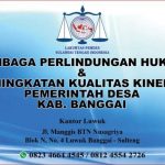 Lakumtas – Pemdes Sulteng Sebuah Lembaga Perlindungan Hukum Dan Peningkatan Kualitas Kinerja Pemerintah Desa