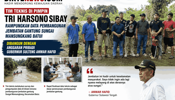 Tim Teknis Sudah Rampungkan Data Lokasi, Tri Harsono Sibay : Jembatan Masungkang Segera Dibangun Gunakan Dana Pribadi Gubernur Sulteng Anwar Hafid